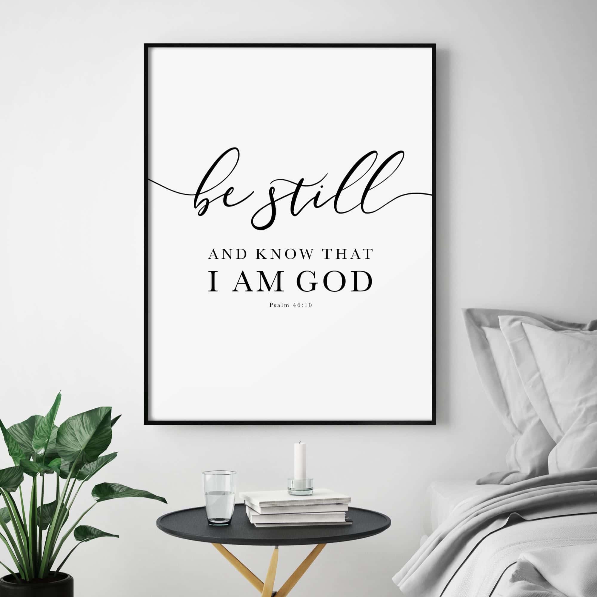 Be Still and Know that I am God, Psalm 46:10 | Single, Christian Wall Art, A2 at XILEF Art